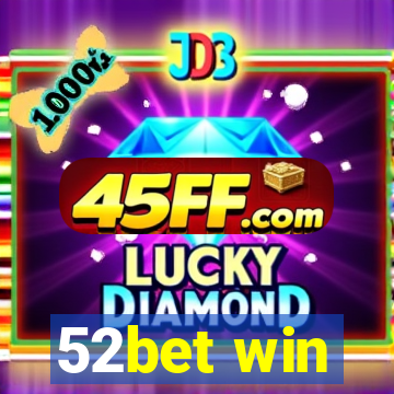 52bet win